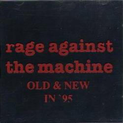 Rage Against The Machine : Old & New in '95